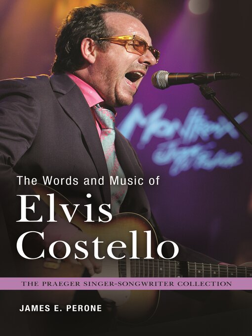 Title details for The Words and Music of Elvis Costello by James E. Perone - Wait list